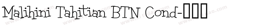 Malihini Tahitian BTN Cond字体转换